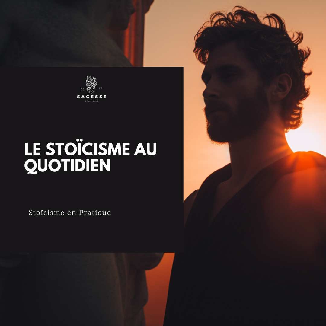 Le Stoïcisme au Quotidien : Un Guide Pratique pour une Vie Plus Sereine